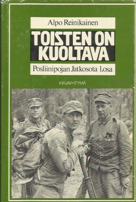 Toisten on kuoltava