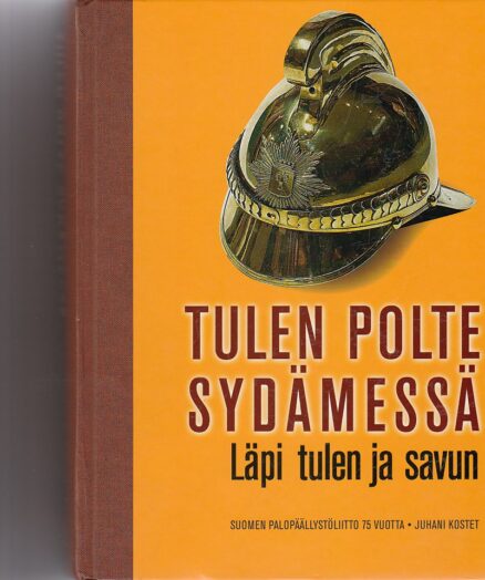 Tulen polte sydämessä - Läpi tulen ja savun