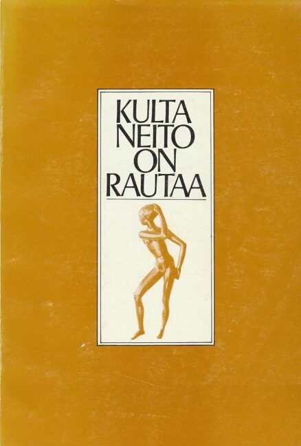 Kultaneito on rautaa