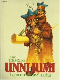 Unni-Jumi, Lapin Mahtava noita