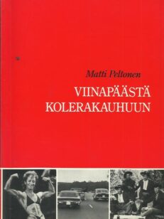 Viinapäästä kolerakauhuun