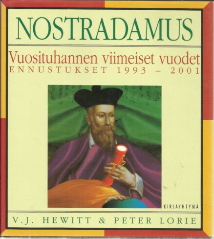 Nostradamus - Vuosituhannen viimeiset vuodet