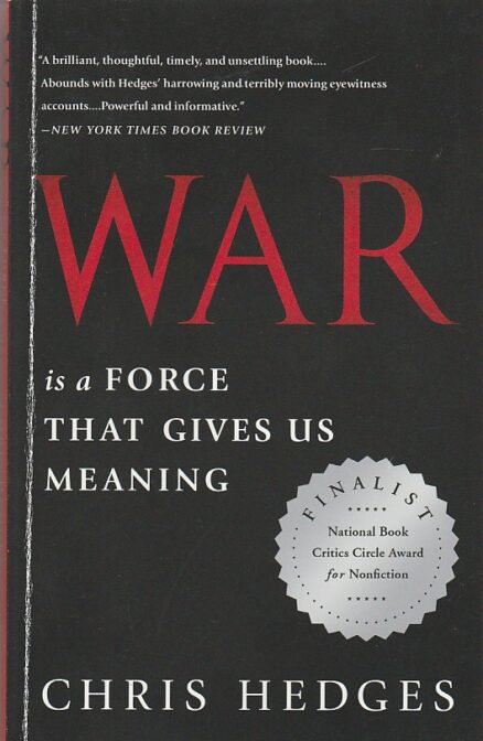 War is a force that gives us meaning