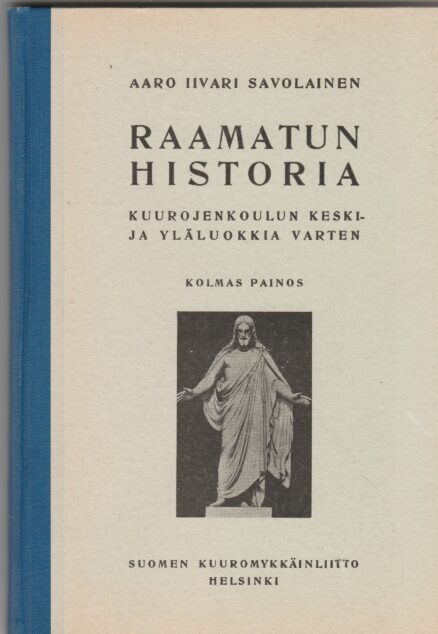 Raamatun historia - kuurojenkoulun keski- ja yläluokkia varten