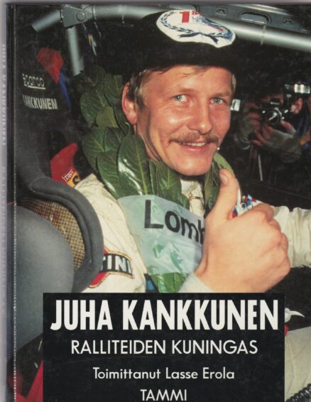 Juha Kankkunen - ralliteiden kuningas