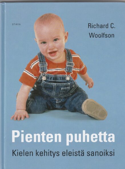 Pienten puhetta - kielen kehitys eleistä sanoiksi