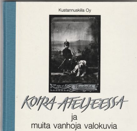 Koira atelieessa ja muita vanhoja valokuvia