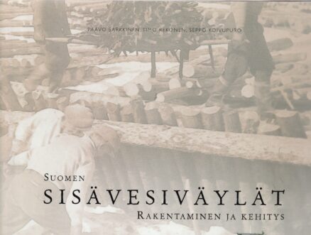 Suomen sisävesiväylät - rakentaminen ja kehitys