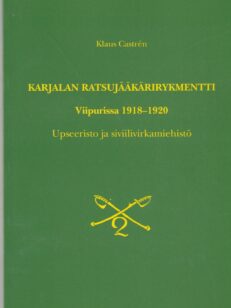 Karjalan ratusjääkärirykmentti Viipurissa 1918-1920 - Upseeristo ja siviilivirkamiehistö