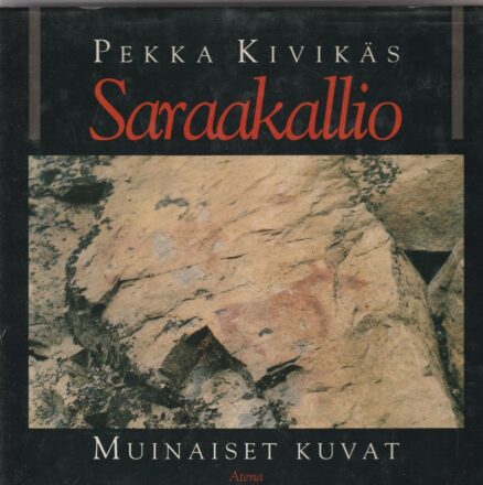 Saraakallio - Muinaiset kuvat