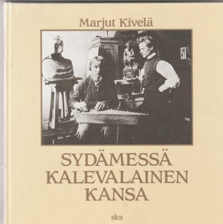 Sydämessä kalevalainen kansa