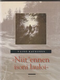 Niit ennen isoni lauloi