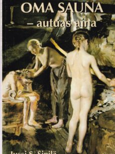 Oma sauna - autuas aina