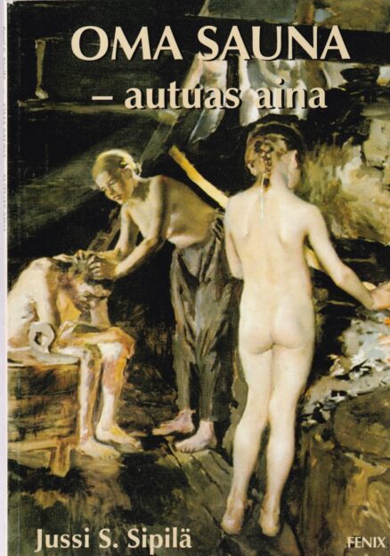 Oma sauna - autuas aina