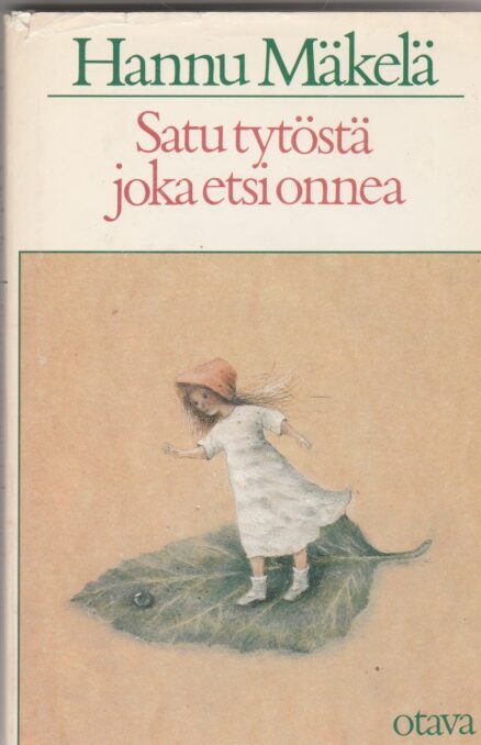 Satu tytöstä joka etsi onnea