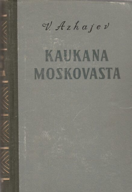 Kaukana moskovasta