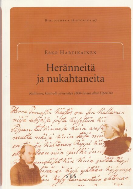 Heränneitä ja nukahtaneita - Kulttuuri, kontrolli ja herätys 1800-luvun alun Liperissä