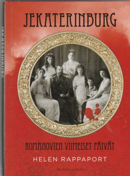 Jekaterinburg - Romanovien viimeiset päivät