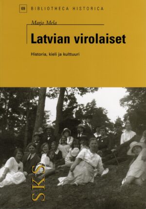 Latvian virolaiset - Histora, kieli ja kulttuuri