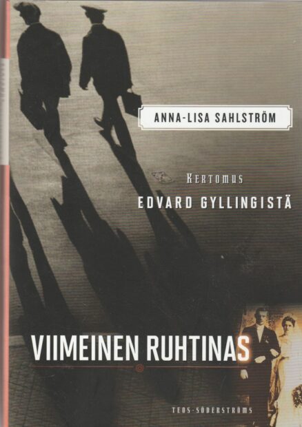 Viimeinen ruhtinas - kertomus Edvard Gyllingistä