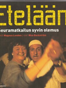 Etelään! - seuramatkailun syvin olemus