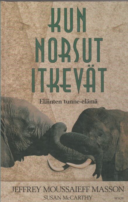 Kun norsut itkevät - eläinten tunne-elämä