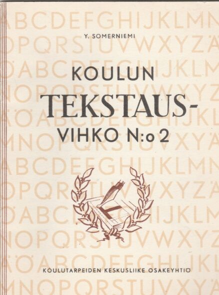 Koulun tekstausvihko N:o 2