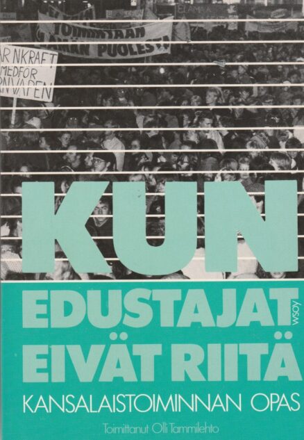 Kun edustajat eivät riitä - kansalaistoiminnan opas