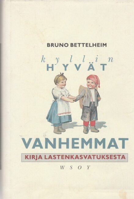 Kyllin hyvät vanhemmat