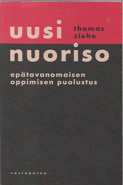 Uusi Nuoriso - Epätavanomaisen Oppimisen Puolustus - Antikka.net