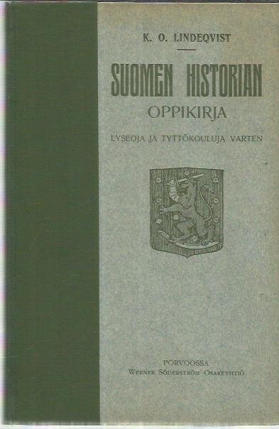 Suomen Historian Oppikirja Lyseoja Ja Tyttökouluja Varten - Antikka.net