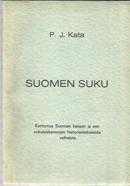 Suomen Suku - Kertomus Suomen Kansan Ja Sen Sukulaiskansojen ...