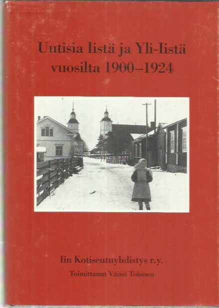 Uutisia Iistä ja Yli-Iistä vuosilta 1900-1924