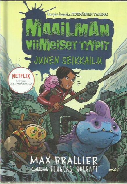 Maailman viimeiset tyypit - Junen seikkailu