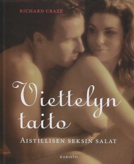 Viettelyn taito Aistillisen seksin salat