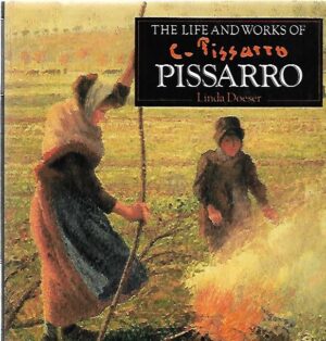The Life and Works of C. Pissarro