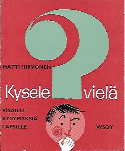 Kysele vielä - Visailukysymyksiä lapsille