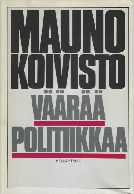 Väärää politiikkaa