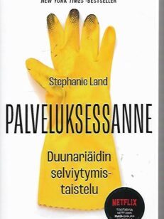 Palveluksessanne - Duunariäidin selviytymistaistelu