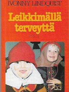 Leikkimällä terveyttä