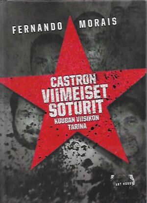 Castron viimeiset soturit - Kuuban viisikon tarina