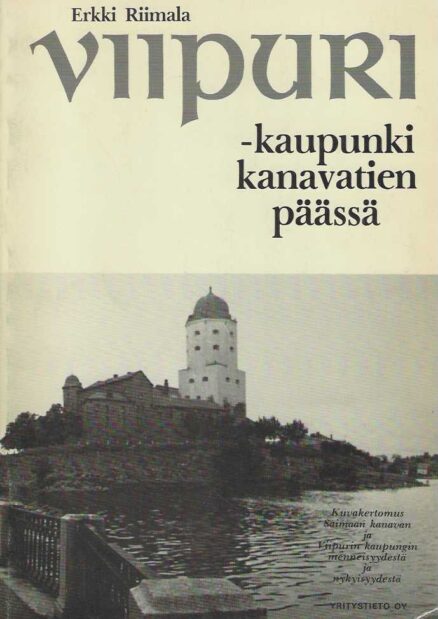 Viipuri - Kaupunki kanavatien päässä