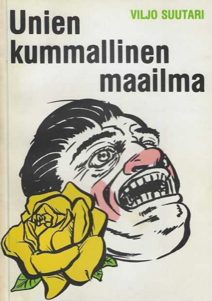 Unien kummallinen maailma