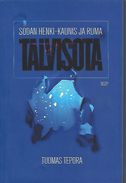 Talvisota - Sodan henki - kaunis ja ruma