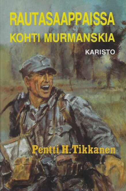 Rautasaappaissa kohti Murmanskia