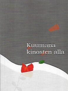 Kuumana kinosten alla