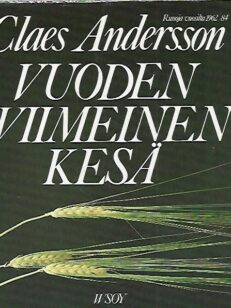 Vuoden viimeinen kesä - Runoja vuosilta 1962-84