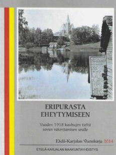 Eripurasta eheytymiseen Vuoden 1918 kauhujen tieltä sovun rakentamisen uralle