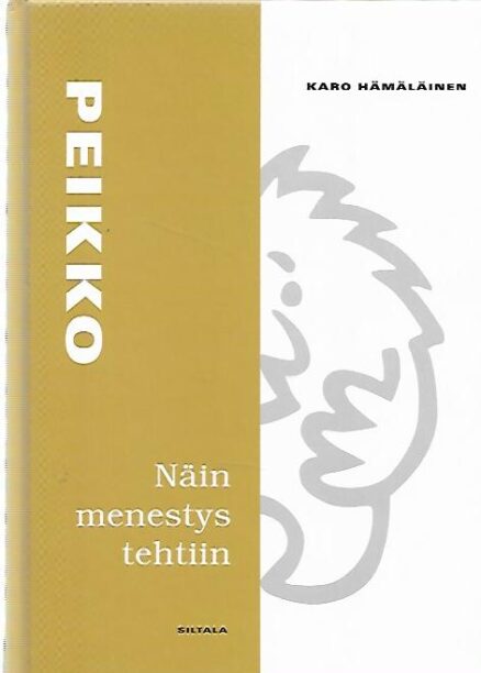 Peikko - Näin menestys tehtiin