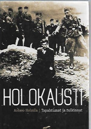 Holokausti - Tapahtumat ja tulkinnat